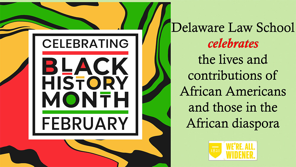 Delaware Law Celebrates Black History Month 2023